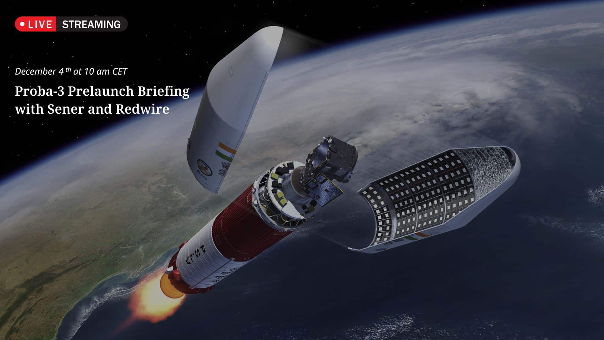Watch the launch of the European Space Agency’s Proba-3 on streaming